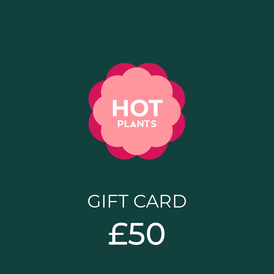 £50 Hot Plants Gift Card